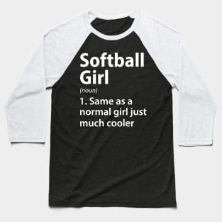 Softball Girl Definition Baseball T-Shirt